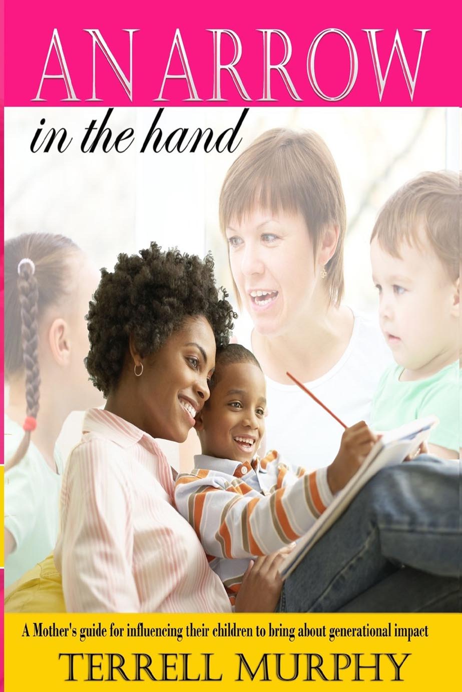 anarrow in the hand - christian parenting book